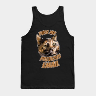 Purr My Previous Email Tank Top